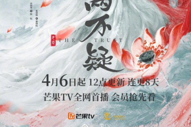 Nonton Drama China The Trust (2023) Episode 1-6 Sub Indo, Lengkap Jadwal Rilis! Lahirnya Xu Yu Puteri Jenderal