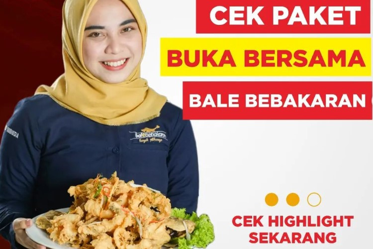 PROMO! Bale Bebakaran Hadirkan Paket Ramadhan Buat Buka Bersama Jadi Lebih Asyik dan Hemat!