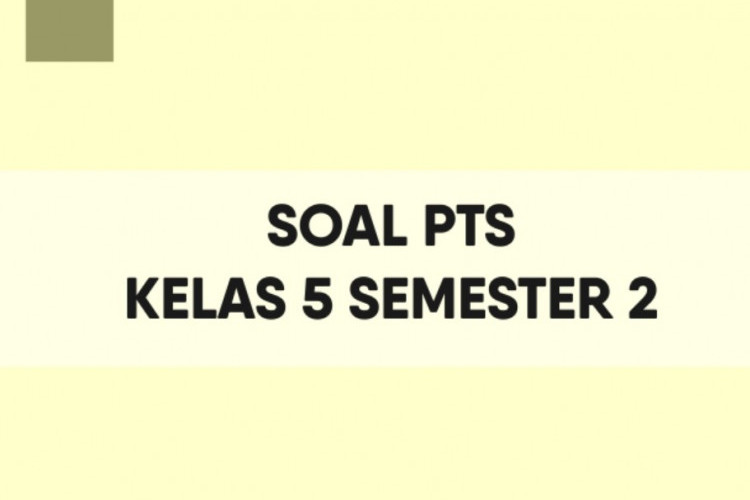 Download Soal PAS Tema 6,7,8,9 Kelas 5 Semester 2, Pilihan Ganda dan Essay Dilengkapi Kunci Jawaban