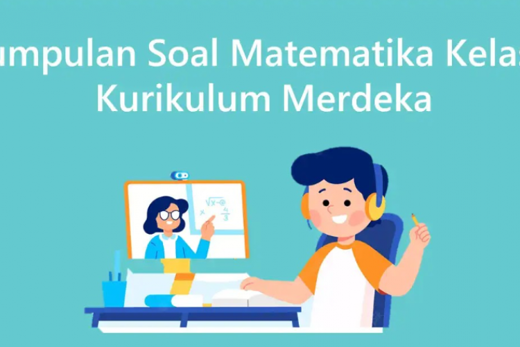 Download Soal PDF Matematika Kelas 4 SD/MI Kurikulum Merdeka, Pilihan Ganda dan Essay Beserta Kunci Jawaban