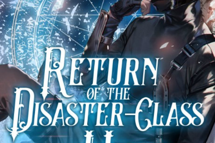 Sinopsis Manhwa Return of the Disaster-Class Hero, Perjalanan Melawan Raja Iblis!