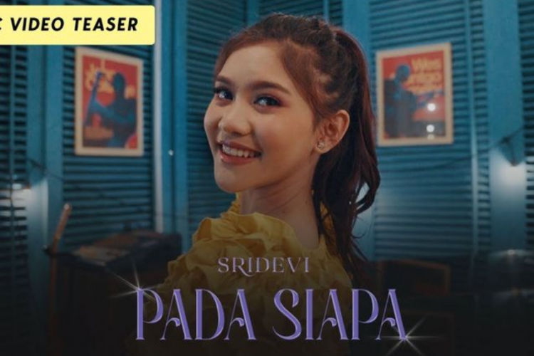 Download Pada Siapa - Sridevi MP3 dan MP4 Gratis, Lagu Pemenang DA5 Cocok Untuk yang Lagi Galau