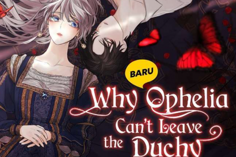 Baca Novel Why Ophelia Can’t Leave The Duchy Full Chapter Bahasa Indonesia PDF Gratis, Percintaan Saudara Tiri yang Mendebarkan