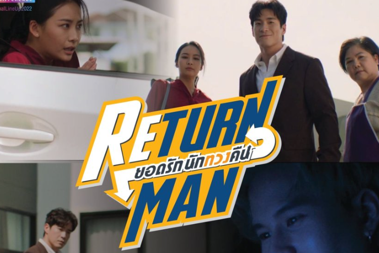 Daftar Pemeran Drama Return Man (2023) Jadi Comeback Aktor Hits Thailand Alek Teeradetch