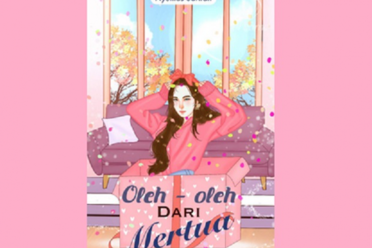 Baca & Download Novel Oleh-Oleh dari Mertua PDF Full Episode Gratis, Perjuangan Seorang Istri yang Sabar