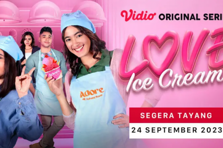 Sinopsis Serial Love Ice Cream (2023), Romansa Manis Terbaru Dibintangi Oleh Mawar de Jonghdan Krisjiana Baharudin