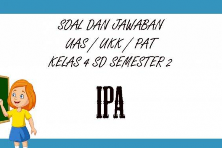 Download Soal Latihan UAS SD/MI Kelas 4 Semester 2 Tahun 2023 dan Kunci Jawaban