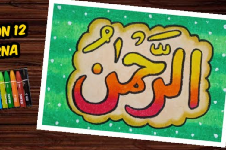 Gambar Kaligrafi Asmaul Husna dengan Crayon Mudah Ditirukan!
