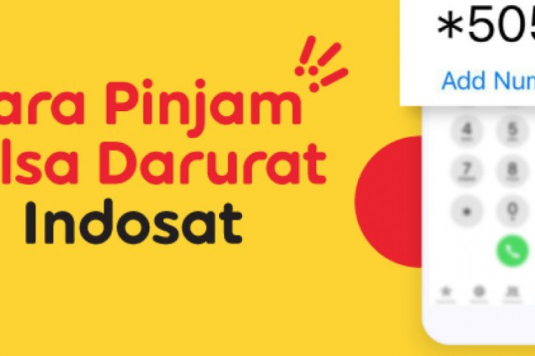 Cara Menggunakan Pulsa Darurat Indosat, Ketahui Syarat dan Bisa Langsung Ajukan Dengan Cara Ini!