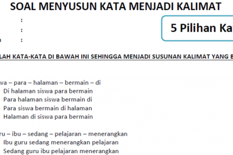 Contoh Soal Menyusun Kalimat Untuk Kelas 3 SD Lengkap dengan Kunci Jawaban!