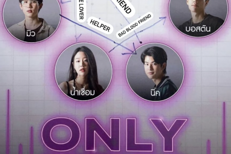 Sinopsis Drama Only Friends (2023), Series Thailand Tentang Percintaan 3 Mahasiswa yang Rumit