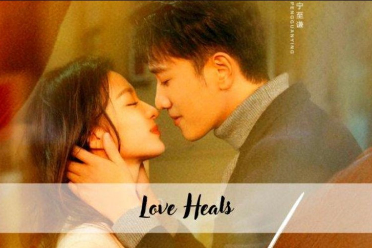 Nonton Drama China Love Heals (2023) Episode 9 10 Sub Indo, Tayang Malam Ini 12 Februari 2023!