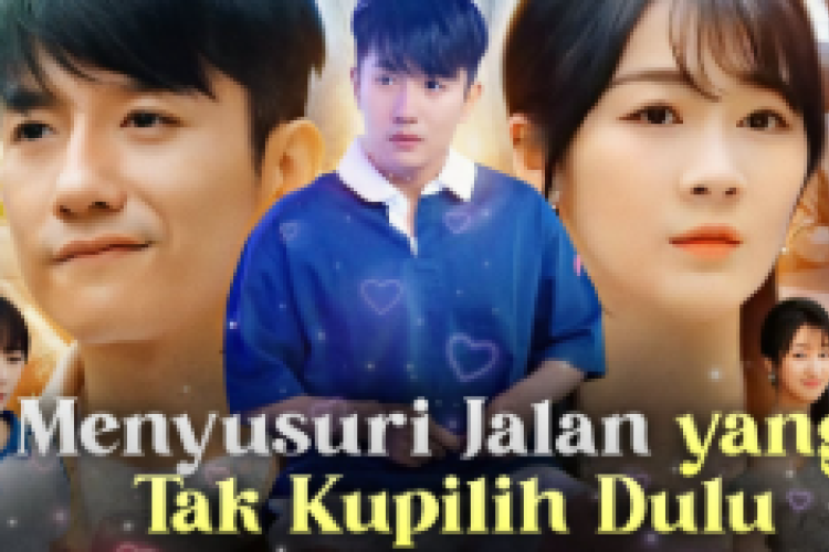 Drama China Menyusuri Jalan Yang Tak Kupilih Dulu Full Episode Subtitle/Dubber Indonesia, Link Nonton Gratis tanpa Iklan