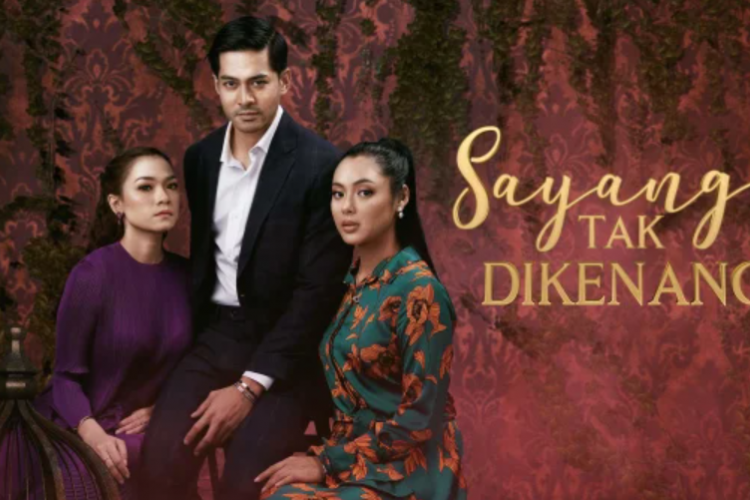 Nonton Drama Malaysia Sayang Tak Dikenang (TV3) Full Episode 1-28 Sub Indo, Ketika Cinta Malah Dikhianati
