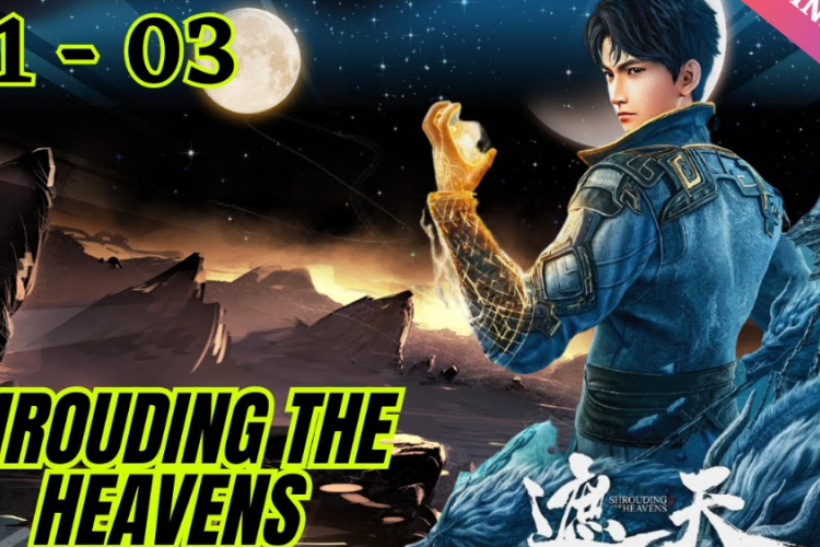 Link Nonton Donghua Shrouding the Heavens (2023) Episode 4 Sub Indo, Perlawanan Didunia Planet