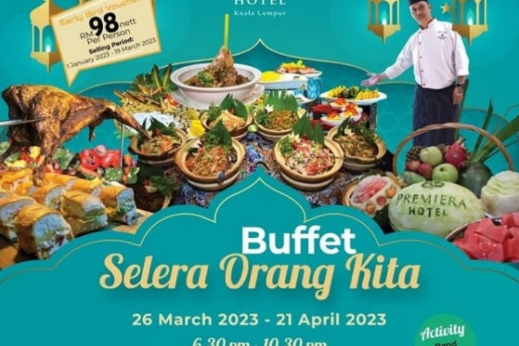 Senarai Buffet Ramadhan 2023 di Kuala Lumpur: Daftar Harga, Lokasi, Link Informasi Lengkapnya