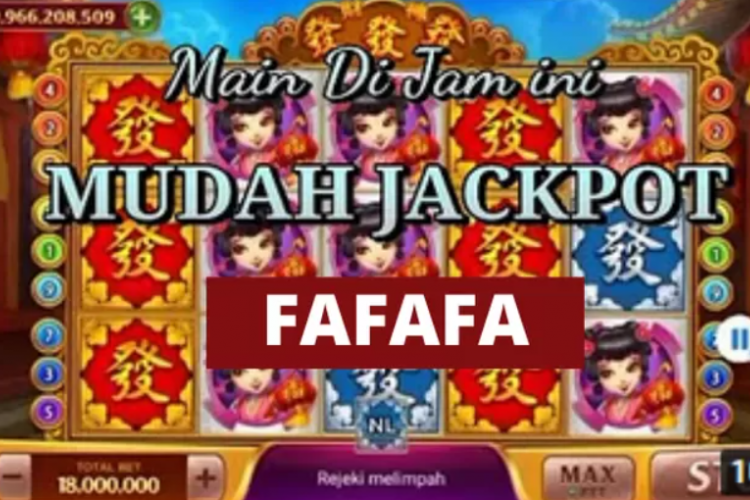 Berikut Jam Gacor Untuk Main Slot Fafafa Terbaru, Ampuh Mudah Tangkap Jackpot!