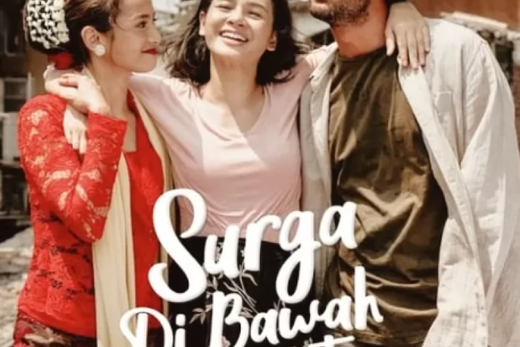 Nonton Film Surga Dibawah Langit (2023) Full Movie, Kisah Persahabatan 3 Orang Untuk Menggapai Mimpi Besar