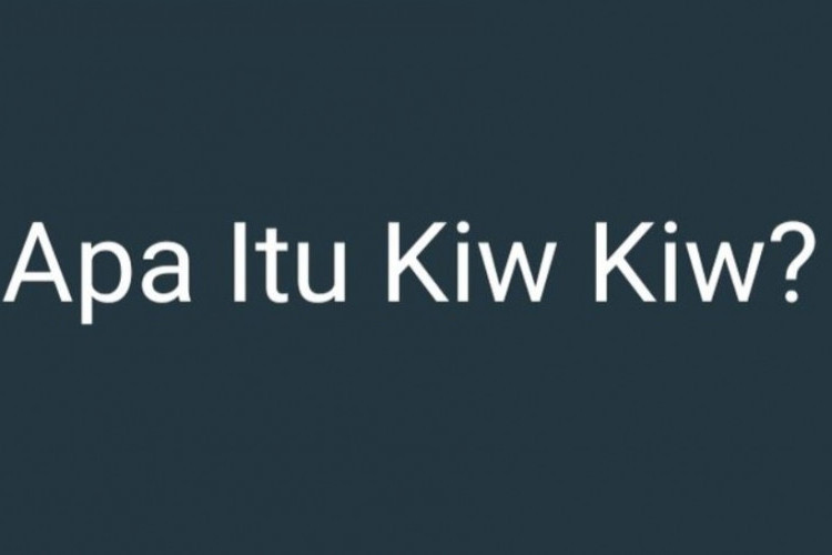Arti Kiw Kiw dalam Bahasa Gaul Viral di TikTok, Ternyata Bisa Buat Orang Tersipu Malu