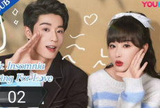 Nonton Drama China Mr. Insomnia Waiting for Love (2023) Episode 18-19 Sub Indo, Lengkap dengan Jadwal Rilis!