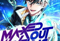 Synopsis et Lire le Manhwa Maxed Out Leveling, Les Monstres Sortent du Donjon !