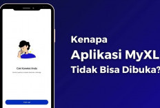 Kenapa Aplikasi MyXL Tidak Bisa Dibuka dan Login? Begini Cara Mengatasinya Mudah dan Langsung Bisa!