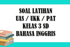 Contoh Soal Ujian Akhir Semester Kelas 3 SD/MI Semester 2 Tahun 2023 Beserta Kunci Jawaban