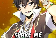 Manhua Spare Me, Great Lord! Full Chapter Bahasa Indonesia: Sinopsis dan Link Bacanya Cek di Sini