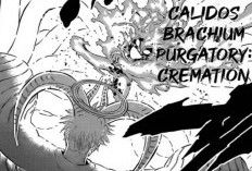 Sinopsis Manga Black Clover Chapter 359, Calidos Brachium Purgatory Dimunculkan!