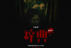 Sinopsis Drama China Abnormalities: The Final Season (2023), Kumpulan 13 Kisah Horor Pendek yang Banyak Teka Teki Misterius