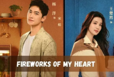 Link Nonton Drachin Fireworks of My Heart (2023) SUB INDO Episode 12: Aksi Penyelamatan Oleh Song Yan Kembali Dilakukan