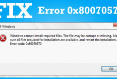 Kenapa Ada Error 0x80070570 di Laptop? Kenali Penyebab dan Cara Mudah Mengatasinya Berikut Ini!