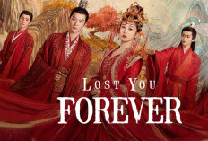 Link Nonton Drama China Lost You Forever (2023) Episode 5-6 Sub Indo Jiu Yao Ganti Identitasnya Jadi Wen Xiao Liu