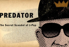 Link Nonton Film Dokumenter Predator: The Secret Scandal of J-pop (2023), Sungguh Miris! Aksi Pelecehan Seksual Tak Terduga