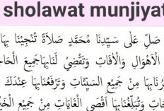 Bacaan Sholawat Munjiyat Meminta Kekayaan (Tulisan Arab, Latin, dan Terjemahannya)