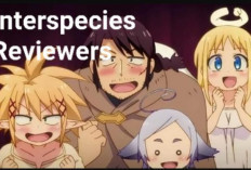 Synopsis du Anime Ishuzoku Reviewers (2020) La recherche d'une bouée de sauvetage !