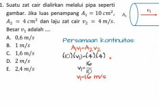 Soal Asas Kontinuitas Lengkap Dengan Rumus dan Cara Mengerjakannya, Dijamin Cepat dan Benar 