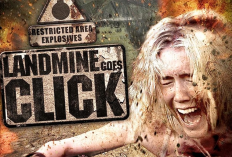 Sinopsis Landmine Goes Click (2015), Film Thriller Viral Dibintangi Sterling Knight dan Spencer Locke