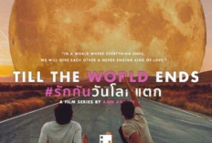 Sinopsis Drama Thailand Till The World Ends (2022), Serial BL Dibintangi Oleh Art Pakpoom Juanchainat dan Best Anavil Charttong