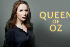 Nonton Series Queen of Oz Full Episode Sub Indo, Disiarkan Resmi Oleh BBC On
