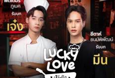 Cheetah Chonphipat dan Putter Phubase Jadi Pasangan Kekasih, Cek Sinopsis Drama Thailand Lucky Love (2023) Produksi Tia51 Official