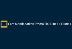 Cara Mendapatkan Promo TIX ID Buy 1 Get 1 Free Terbaru 2024, Beserta Syarat dan Ketentuannya!
