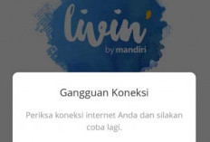 Livin Mandiri Gangguan Tidak Bisa Dibuka Hari Ini 1 Mei 2024, Proses Perbaikan Awal Bulan?