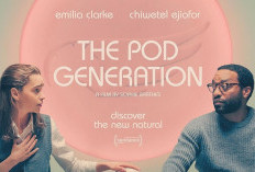 Link Nonton Film The Pod Generation (2023) Sub Indo, Jadi Comeback British Star Emilia Clarke 