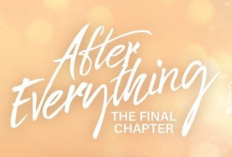 Sinopsis Film After Everything (2023), Jadi Kisah Akhir Perjalanan Cinta Josephine Langford dan Hero Fiennes