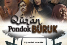 Nonton Telefilem Quran Pondok Buruk Full Movie, Tayang Resmi di Astro Ria