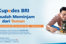 Untung Banget Pinjam Uang di Kupedes BRI 2023! Suku Bunga Rendah Hingga Angsuran Ringan