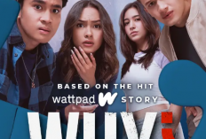 Sinopsis Series WHY? (2023), Drama Romantis Adaptasi Wattpad Yang Dibintangi Caitlin Halderman dan Yesaya Abraham