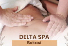 Tarif Layanan Delta SPA Bekasi Beserta Fasilitas dan Lokasi, Banyak Pilihan Paket yang Bisa Dinikmati!