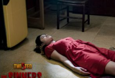 Teror Sang Hantu! Link Nonton Series Twisted 3: The Sinners (2023) Episode 1, 2, 3